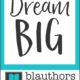 Dream Big Be the Best Blogger You Can Be